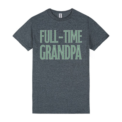 Full-time Grandpa Tee