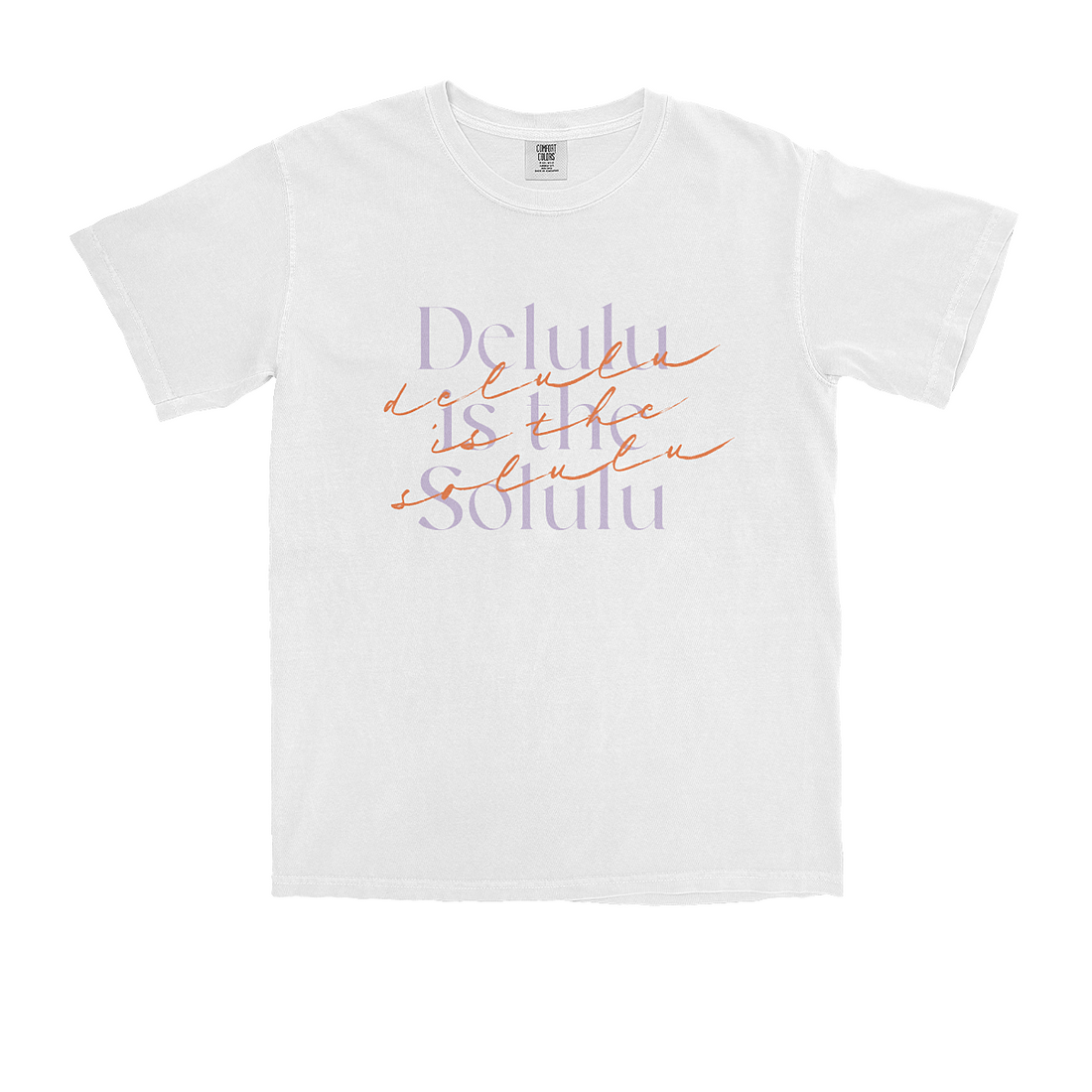 Delulu is the Solulu Tee