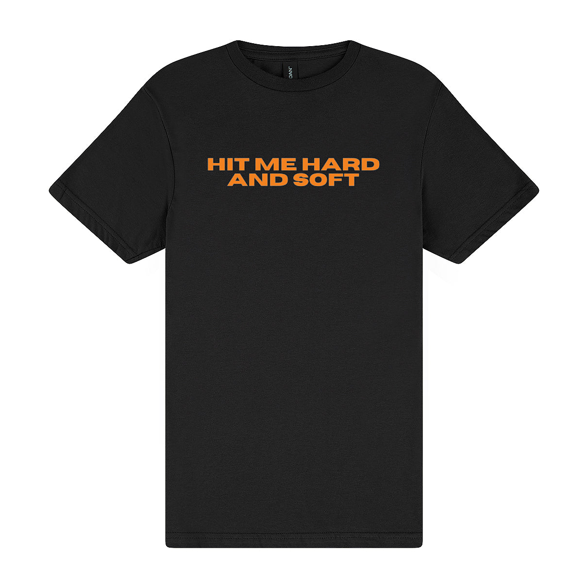 Hit Me Hard and Soft Tee